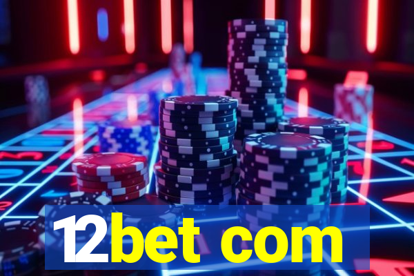 12bet com